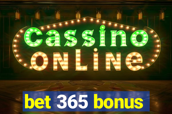 bet 365 bonus
